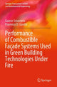 Book cover of: Performance of Combustible Facade Systems Used in Green Building Technologies Under Fire. By: Gaurav Srivastava