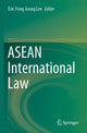 Book cover of: ASEAN International Law. By: Eric Yong-Joong Lee
