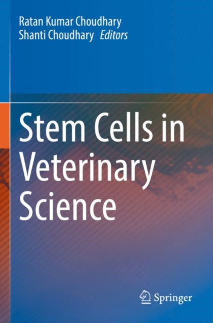 Book cover of: Stem Cells in Veterinary Science. By: Ratan Kumar Choudhary