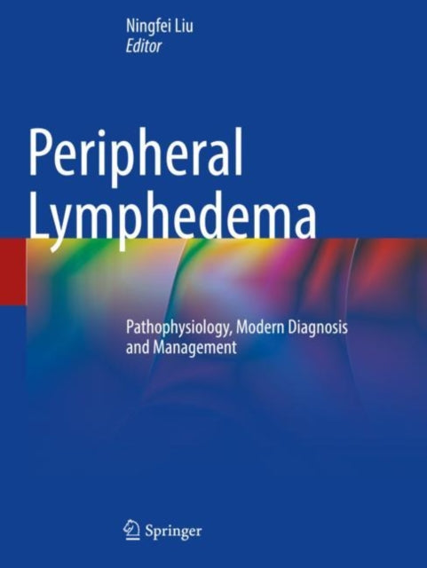 Book cover of: Peripheral Lymphedema. By: Ningfei Liu