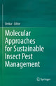 Book cover of: Molecular Approaches for Sustainable Insect Pest Management. By: Omkar