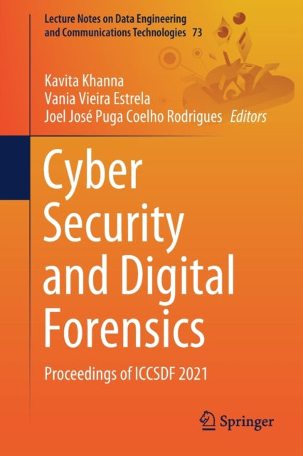 Book cover of: Cyber Security and Digital Forensics. By: Kavita Khanna