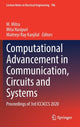 Book cover of: Computational Advancement in Communication, Circuits and Systems. By: M. Mitra