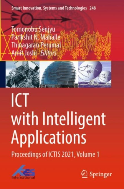 Book cover of: ICT with Intelligent Applications. By: Tomonobu Senjyu