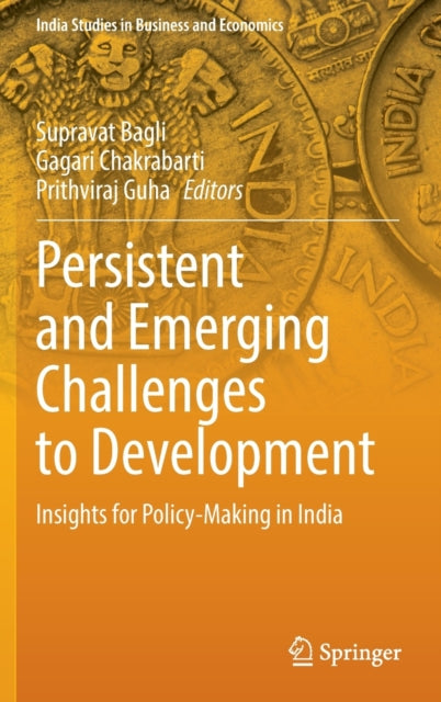 Book cover of: Persistent and Emerging Challenges to Development. By: Supravat Bagli