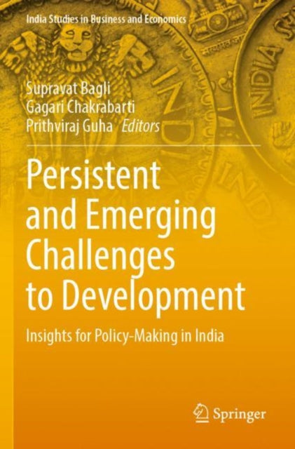 Book cover of: Persistent and Emerging Challenges to Development. By: Supravat Bagli