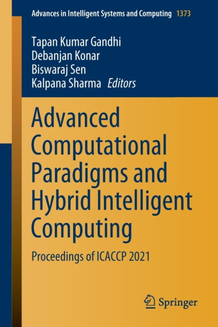 Book cover of: Advanced Computational Paradigms and Hybrid Intelligent Computing. By: Tapan Kumar Gandhi
