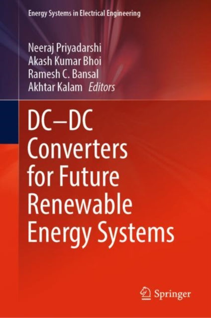 Book cover of: DC—DC Converters for Future Renewable Energy Systems. By: Neeraj Priyadarshi
