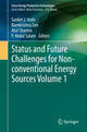 Book cover of: Status and Future Challenges for Non-conventional Energy Sources Volume 1. By: Sanket J. Joshi