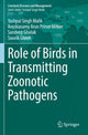 Book cover of: Role of Birds in Transmitting Zoonotic Pathogens. By: Yashpal Singh Malik