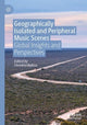 Book cover of: Geographically Isolated and Peripheral Music Scenes. By: Christina Ballico