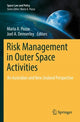 Book cover of: Risk Management in Outer Space Activities. By: Maria A. Pozza