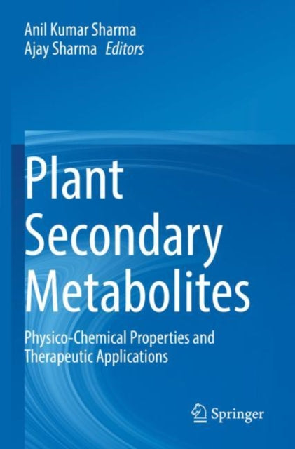 Book cover of: Plant Secondary Metabolites. By: Anil Kumar Sharma