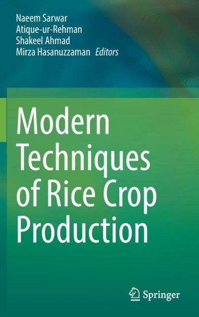 Book cover of: Modern Techniques of Rice Crop Production. By: Naeem Sarwar