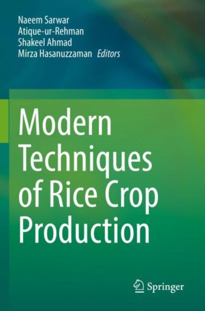 Book cover of: Modern Techniques of Rice Crop Production. By: Naeem Sarwar