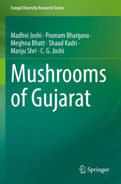 Book cover of: Mushrooms of Gujarat. By: Madhvi Joshi