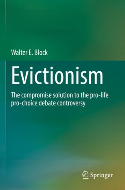 Book cover of: Evictionism. By: Walter E. Block