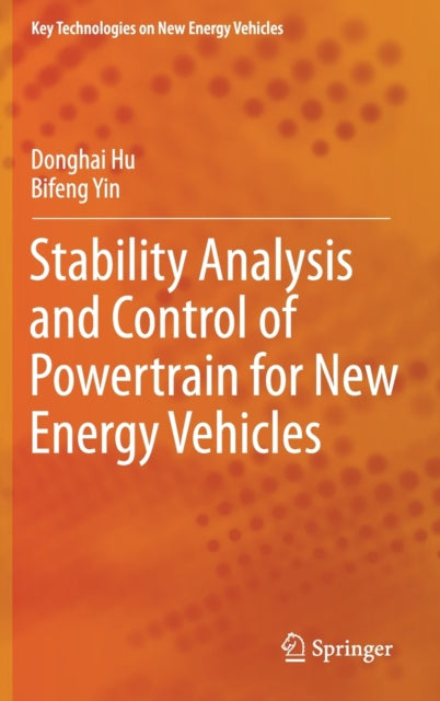 Book cover of: Stability Analysis and Control of Powertrain for New Energy Vehicles. By: Donghai Hu