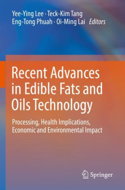 Book cover of: Recent Advances in Edible Fats and Oils Technology
