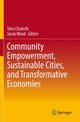 Book cover of: Community Empowerment, Sustainable Cities, and Transformative Economies. By: Taha Chaiechi