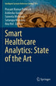 Book cover of: Smart Healthcare Analytics: State of the Art. By: Prasant Kumar Pattnaik