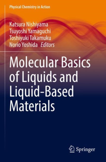 Book cover of: Molecular Basics of Liquids and Liquid-Based Materials. By: Katsura Nishiyama