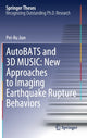 Book cover of: AutoBATS and 3D MUSIC: New Approaches to Imaging Earthquake Rupture Behaviors. By: Pei-Ru Jian
