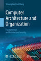 Book cover of: Computer Architecture and Organization. By: Shuangbao Paul Wang