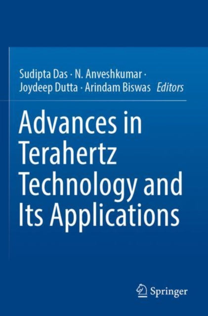 Book cover of: Advances in Terahertz Technology and Its Applications. By: Sudipta Das