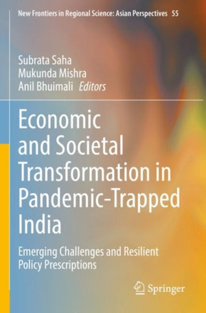 Economic and Societal Transformation in Pandemic-Trapped India