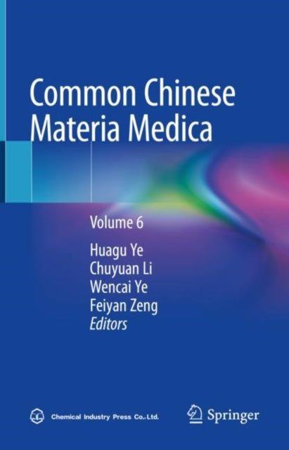 Book cover of: Common Chinese Materia Medica. By: Huagu Ye