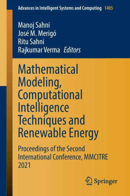 Book cover of: Mathematical Modeling, Computational Intelligence Techniques and Renewable Energy. By: Manoj Sahni