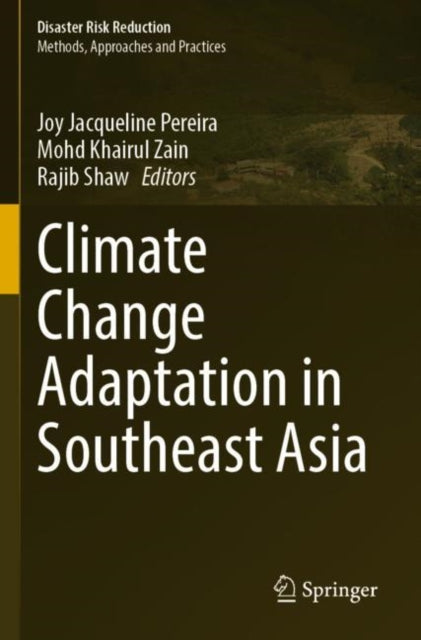 Book cover of: Climate Change Adaptation in Southeast Asia. By: Joy Jacqueline Pereira