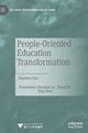 Book cover of: People-Oriented Education Transformation. By: Zhaohui Chu