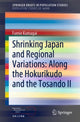 Book cover of: Shrinking Japan and Regional Variations: Along the Hokurikudo and the Tosando II. By: Fumie Kumagai