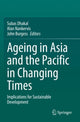 Book cover of: Ageing Asia and the Pacific in Changing Times. By: Subas Dhakal