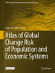 Book cover of: Atlas of Global Change Risk of Population and Economic Systems. By: Peijun Shi