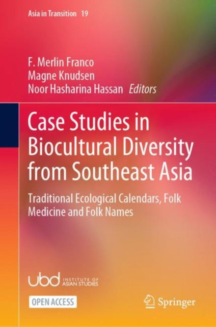 Book cover of: Case Studies in Biocultural Diversity from Southeast Asia. By: F. Merlin Franco