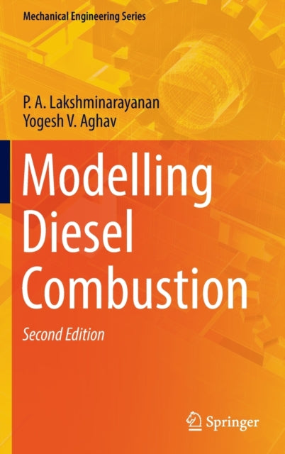 Book cover of: Modelling Diesel Combustion. By: P. A. Lakshminarayanan