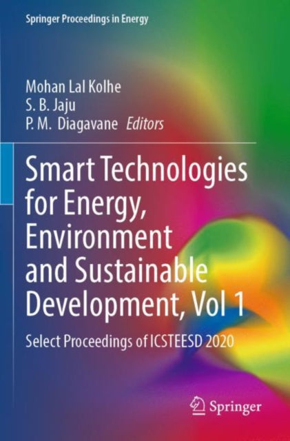 Book cover of: Smart Technologies for Energy, Environment and Sustainable Development, Vol 1. By: Mohan Lal Kolhe
