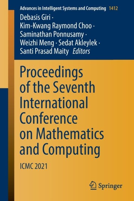 Book cover of: Proceedings of the Seventh International Conference on Mathematics and Computing. By: Debasis Giri
