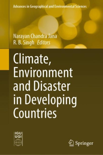 Book cover of: Climate, Environment and Disaster in Developing Countries. By: Narayan Chandra Jana