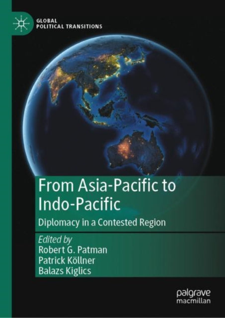 Book cover of: From Asia-Pacific to Indo-Pacific. By: Robert Patman