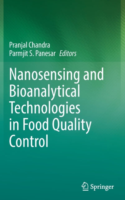 Book cover of: Nanosensing and Bioanalytical Technologies in Food Quality Control. By: Pranjal Chandra
