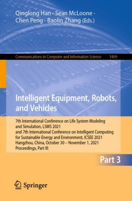 Book cover of: Intelligent Equipment, Robots, and Vehicles. By: Qinglong Han