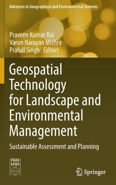 Book cover of: Geospatial Technology for Landscape and Environmental Management. By: Praveen Kumar Rai