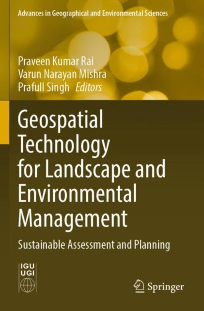 Book cover of: Geospatial Technology for Landscape and Environmental Management. By: Praveen Kumar Rai