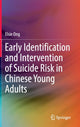Book cover of: Early Identification and Intervention of Suicide Risk in Chinese Young Adults. By: Elsie Ong
