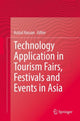 Book cover of: Technology Application in Tourism Fairs, Festivals and Events in Asia. By: Azizul Hassan