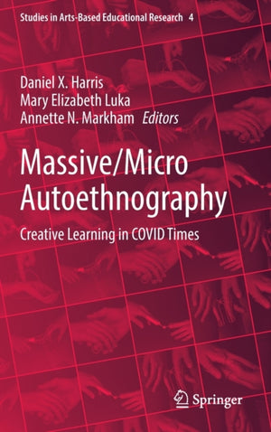 Massive/Micro Autoethnography